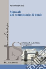 Manuale del commissario di bordo libro