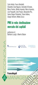 PMI in volo: destinazione mercato dei capitali libro