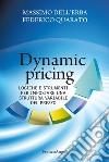 Dynamic pricing. Logiche e strumenti per impostare una struttura variabile del prezzo libro