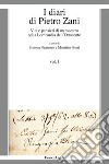 I diari di Pietro Zani. Vita e pensieri di un maestro nella Lombardia dell'Ottocento. Vol. 1 libro