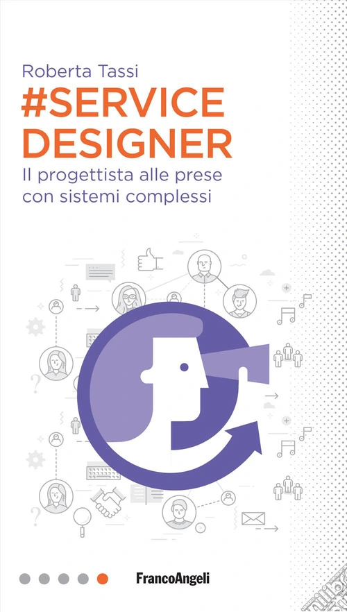#Service designer. Il progettista alle prese con sistemi complessi