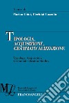 Tipologia, acquisizione, grammaticalizzazione-Typology, acquisition, grammaticalization studies libro