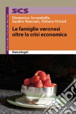 Le famiglie veronesi oltre la crisi economica libro