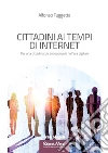 Cittadini ai tempi di Internet. Per una cittadinanza consapevole nell'era digitale libro di Fuggetta Alfonso