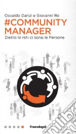 #Community manager. Dietro le reti ci sono le persone libro