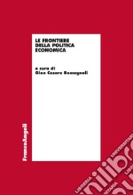 Le frontiere della politica economica libro