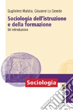 Sociologia dell'istruzione e della formazione. Un'introduzione libro