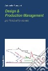 Design & production management per l'industria navale libro