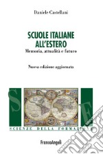 Scuole italiane all'estero. Memoria, attualità e futuro