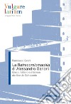 La Batracomiomachia di Alessandro Garioni. Greco, italiano e milanese alla fine del Settecento libro