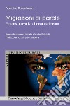 Migrazioni di parole. Percorsi narrativi di riconoscimento libro