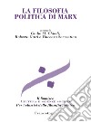 La filosofia politica di Marx libro