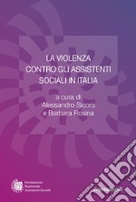 La violenza contro gli assistenti sociali in Italia