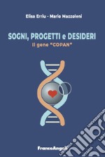 Sogni, progetti e desideri. Il gene «Copan»