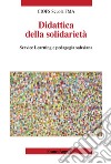 Didattica della solidarietà. Service learning e pedagogia salesiana libro