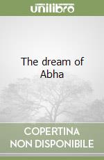 The dream of Abha libro