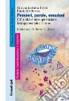 Pensieri, parole, emozioni. CBT e ABA di terza generazione: basi sperimentali e cliniche libro