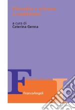 Filosofia e scienza a confronto libro