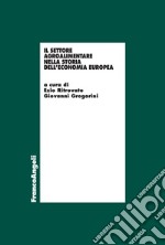 Il settore agro-alimentare nella storia dell'economia europea