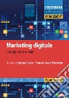 Marketing digitale. Paradigmi e strumenti libro