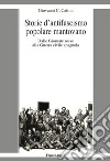 Storie d'antifascismo popolare mantovano. Dalle Giornate rosse alla Guerra civile spagnola libro