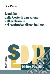 L'unicità della Corte di Cassazione nell'evoluzione del costituzionalismo italiano libro di Panzeri Lino
