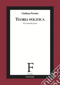 Teoria politica. Un'introduzione