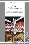 Sotto l'offesa nemica. La protezione antiaerea a Palermo durante la seconda guerra mondiale libro di Mancuso Claudio