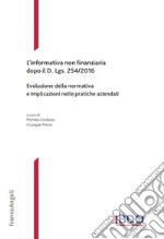 L'informativa non finanziaria dopo il D. Lgs. 254/2016. Evoluzione della normativa e implicazioni nelle pratiche aziendali