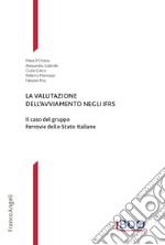 La valutazione dell'avviamento negli IFRS. Il caso del gruppo Ferrovie dello Stato Italiane