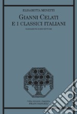 Gianni Celati e i classici italiani. Narrazioni e riscritture libro