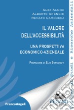 Il valore dell'accessibilità. Una prospettiva economico-aziendale