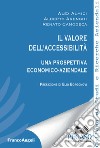 Il valore dell'accessibilità. Una prospettiva economico-aziendale libro