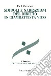 Simboli e narrazioni del diritto in Giambattista Vico libro di Mazzoleni Emil