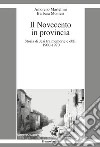 Il Novecento in provincia. Storia di Jesi tra memorie e oblii (1900-1970) libro