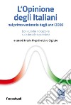 L'opinione degli italiani nel primo «ventennio» degli anni 2000 (con qualche indicazione sulla decade successiva) libro