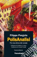 PolisAnalisi. Per una clinica del sociale libro