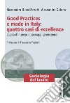 Good Practices e made in Italy: quattro casi di eccellenza. Logica d'impresa e passaggi generazionali libro