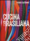 Cucina brasiliana libro