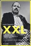 XXL. 50 piatti che hanno allargato la mia vita libro