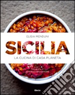 Sicilia. La cucina di casa Planeta. Ediz. illustrata