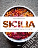 Sicily. The cooking of Casa Planeta libro