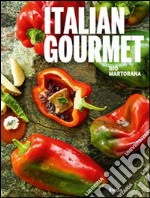 Italian gourmet. Ediz. italiana e inglese libro