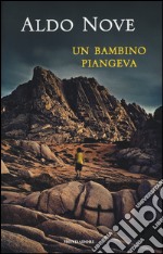 Un bambino piangeva libro