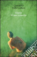 Diario di una rinascita libro