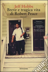 Breve e tragica vita di Robert Peace libro