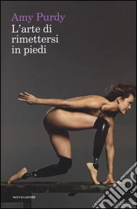 L'arte di rimettersi in piedi libro