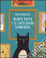 Agente Baffo e il capolavoro scomparso libro