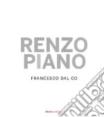 Renzo Piano. Ediz. illustrata libro