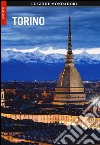 Torino. Ediz. illustrata libro